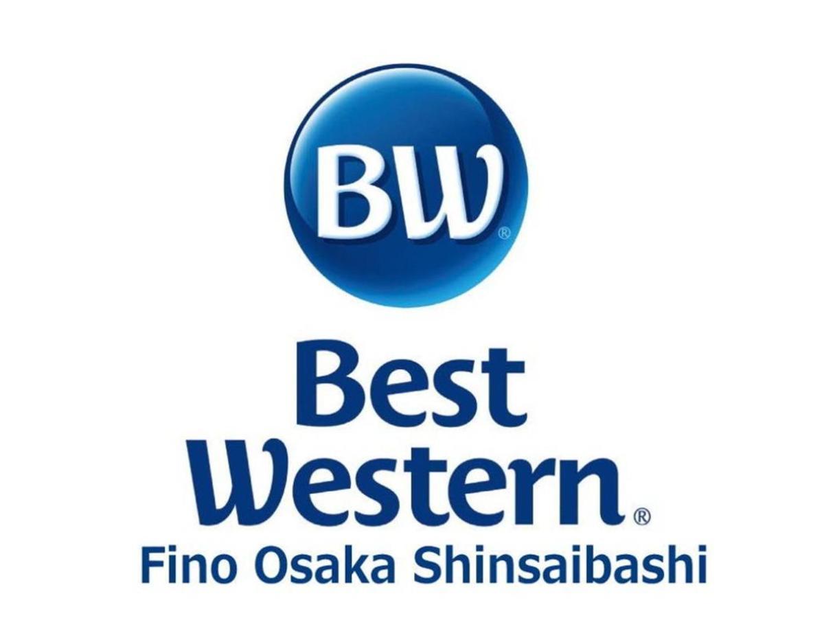 Best Western Hotel Fino Osaka Shinsaibashi Exterior foto